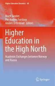 Higher Education in the High North: Academic Exchanges between Norway and Russia