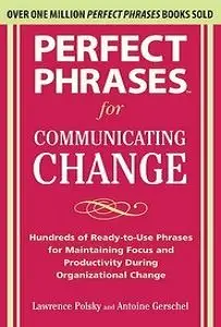 Perfect Phrases for Communicating Change (repost)