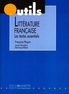 F. Ploquin, "Littérature française, textes essentiels"