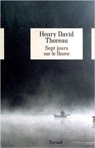 Sept jours sur le fleuve - Henry-David Thoreau