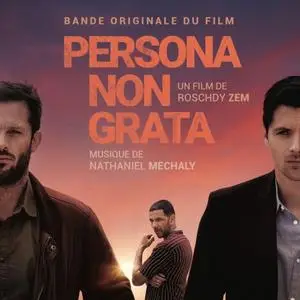 Nathaniel Mechaly - Persona non grata (Bande originale du film) (2019)