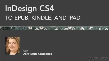 InDesign CS4 to EPUB, Kindle, and iPad (Repost)