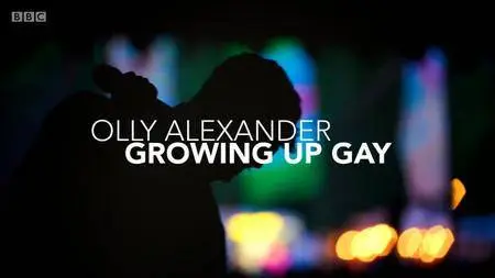 BBC - Olly Alexander: Growing Up Gay (2017)