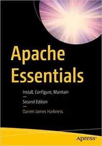 Apache Essentials: Install, Configure, Maintain