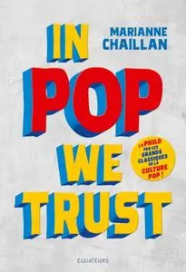 Marianne Chaillan, "In pop we trust"