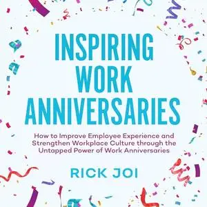 Inspiring Work Anniversaries [Audiobook]