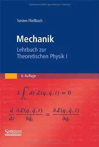 Mechanik: Lehrbuch zur Theoretischen Physik I