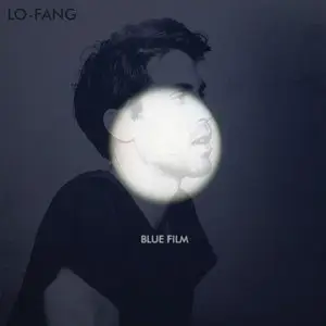 Lo-Fang - Blue Film (2014)