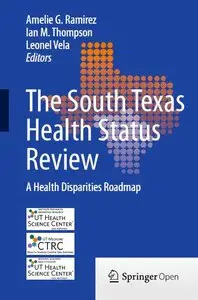 The South Texas Health Status Review: A Health Disparities Roadmap (repost)