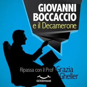 «Giovanni Boccaccio e il Decamerone» by Grazia Gheller