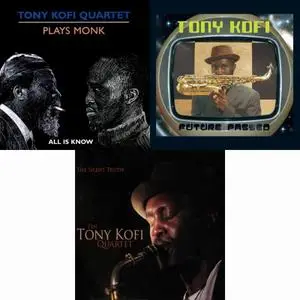 Tony Kofi - 3 Studio Albums (2004-2008)