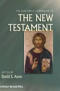 The Blackwell Companion to The New Testament [Repost]