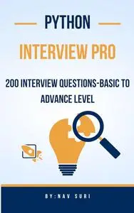 "Python Interview Pro": 200 Interview Questions- Basic to Advance Level