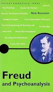 Freud And Psychoanalysis: Everything You Need To Know About Id, Ego, Super-Ego and More