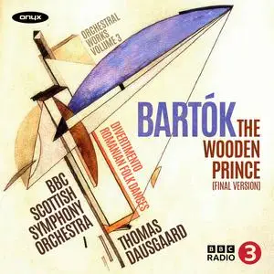 BBC Scottish Symphony Orchestra, Thomas Dausgaard - Bartók: The Wooden Prince, Divertimento, Romanian Folk Dances (2024) 24/192