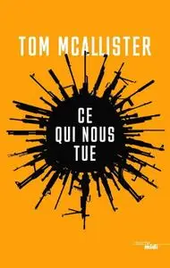 Tom McAllister, "Ce qui nous tue"