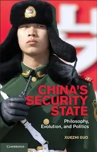 China's Security State: Philosophy, Evolution, and Politics (repost)