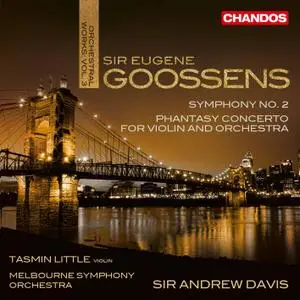 Tasmin Little, Melbourne Symphony Orchestra & Sir Andrew Davis - Goossens: Orchestral Works, Vol. 3 (2020) [24/96]