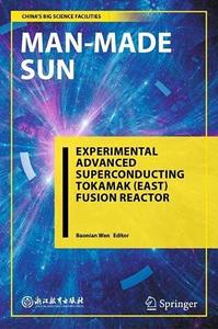 Man-Made Sun: Experimental Advanced Superconducting Tokamak (EAST) Fusion Reactor (Repost)