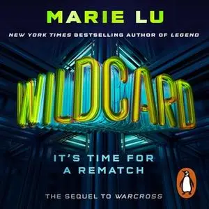 «Wildcard (Warcross 2)» by Marie Lu