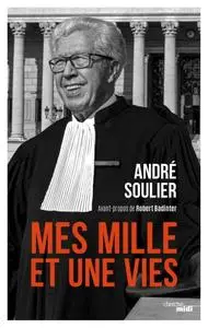 André Soulier, "Mes mille vies"