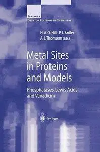 Metal Sites in Proteins and Models: Phosphatases, Lewis Acids and Vanadium