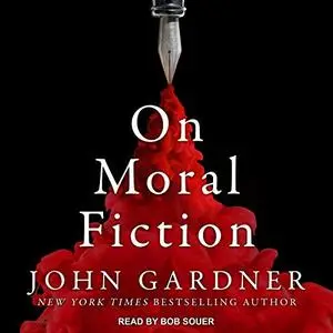 On Moral Fiction [Audiobook]