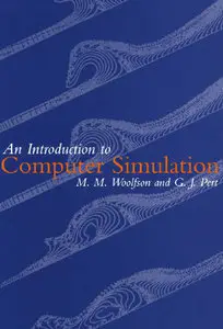 M. M. Woolfson, An Introduction to Computer Simulation