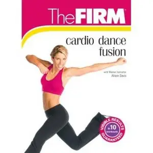 The FIRM: Cardio Dance Fusion with Alison Davis (2007)