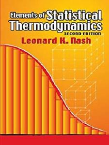 Elements of Statistical Thermodynamics: Second Edition (Dover Books on Chemistry)