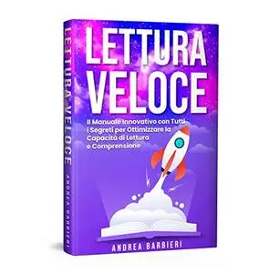 LETTURA VELOCE: Il Manuale Innovativo con Tutti