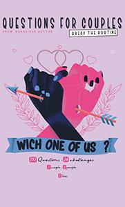 WICH ONE OF US ?: Questions for couples - break the routine - Ideal Adult Party Game