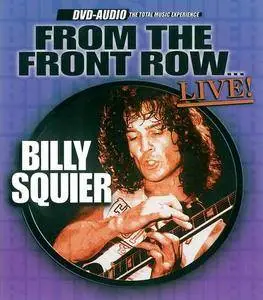 Billy Squier - From The Front Row... Live! (2003) (DVD-Audio)