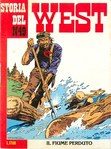 Storia Del West - Volume 49 - Il Fiume Perduto