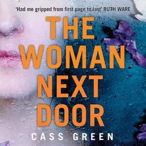 «The Woman Next Door» by Cass Green