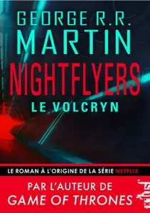 George R.R. Martin, "Le Volcryn"