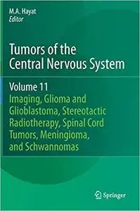 Tumors of the Central Nervous System, Volume 11: Pineal, Pituitary, and Spinal Tumors
