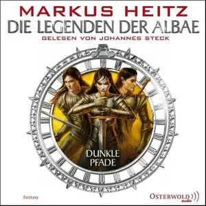 Markus Heitz - Die Legenden der Albae - Band 3 - Dunkle Pfade (Re-Upload)