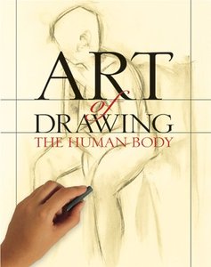 Art of Drawing the Human Body by Inc. Sterling Publishing Co.