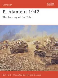 El Alamein 1942: The Turning of the Tide (Osprey Campaign 158) (Repost)