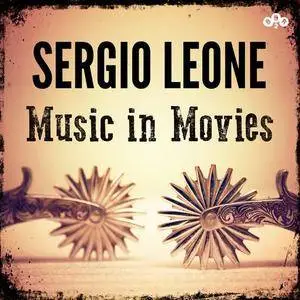 Ennio Morricone - Sergio Leone - Music In Movies (2017) {BBR 2}