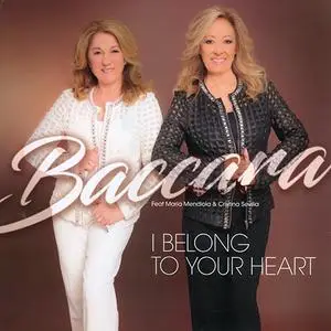 Baccara - I Belong To Your Heart (2018)