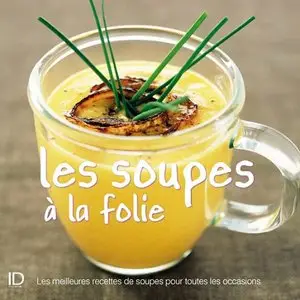 Les soupes à la folie