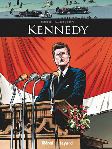 Ils Ont Fait L'Histoire - Volume 18 - Kennedy