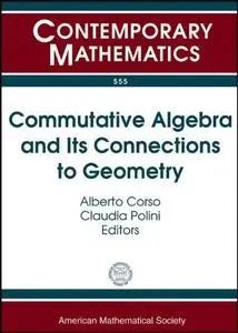Commutative Algebra and Its Connections to Geometry: Pan-american Advanced Studies Institute August 3-14, 2009, Universidade Fe