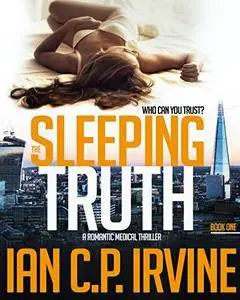 The Sleeping Truth : A Romantic Medical Thriller - BOOK ONE: Free Ebook