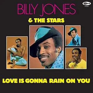 Billy Jones & The Stars - Love Is Gonna Rain On You (Remastered / Expanded Edition) (1970/2021) [Official Digital Download]