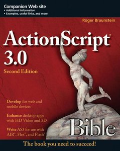ActionScript 3.0 Bible, Second Edition