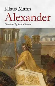 «Alexander» by Klaus Mann