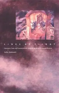 Lines of Flight: Discursive Time and Countercultural Desire in the Work of Thomas Pynchon